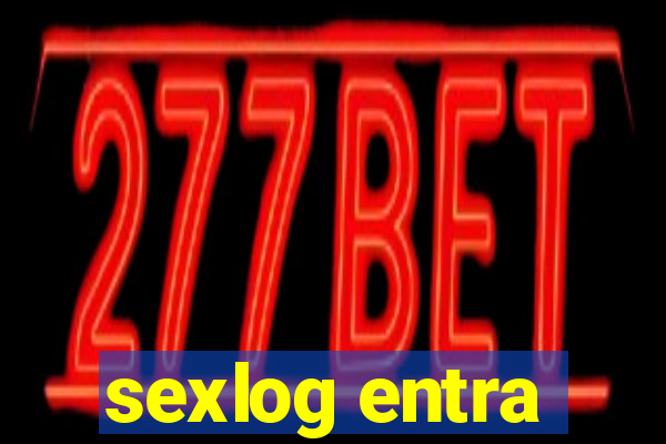 sexlog entra